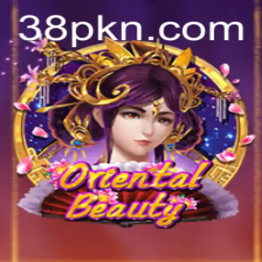 Discovering the Charm of OrientalBeauty: Engaging Gameplay with 38P Strategy
